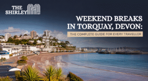 Weekend Breaks in Torquay, Devon The Complete Guide for Every Traveller